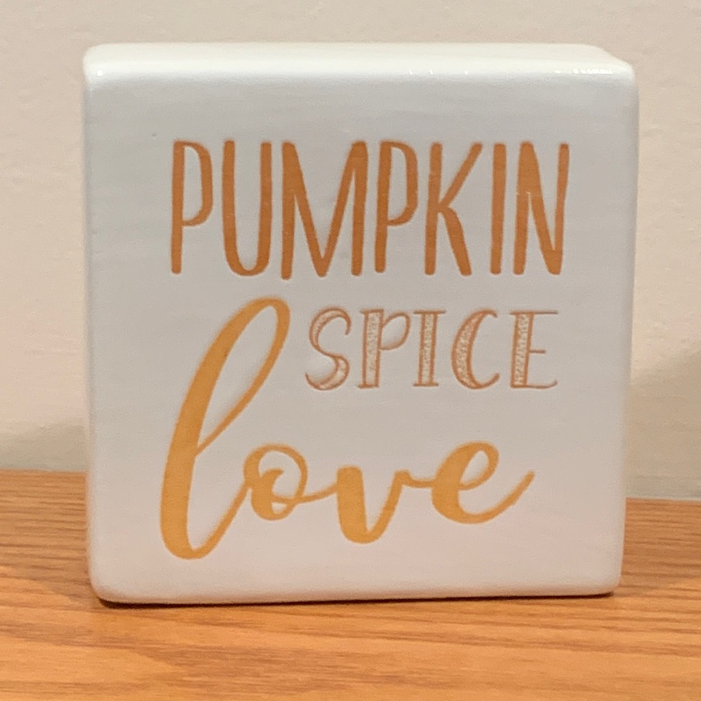 Pumpkin spice love ceramic sign